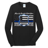 Honor The Lives That Protect Yours Blue Lives Matter Tall Long Sleeve T-Shirt