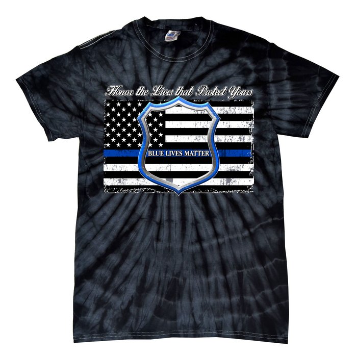 Honor The Lives That Protect Yours Blue Lives Matter Tie-Dye T-Shirt