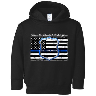 Honor The Lives That Protect Yours Blue Lives Matter Toddler Hoodie
