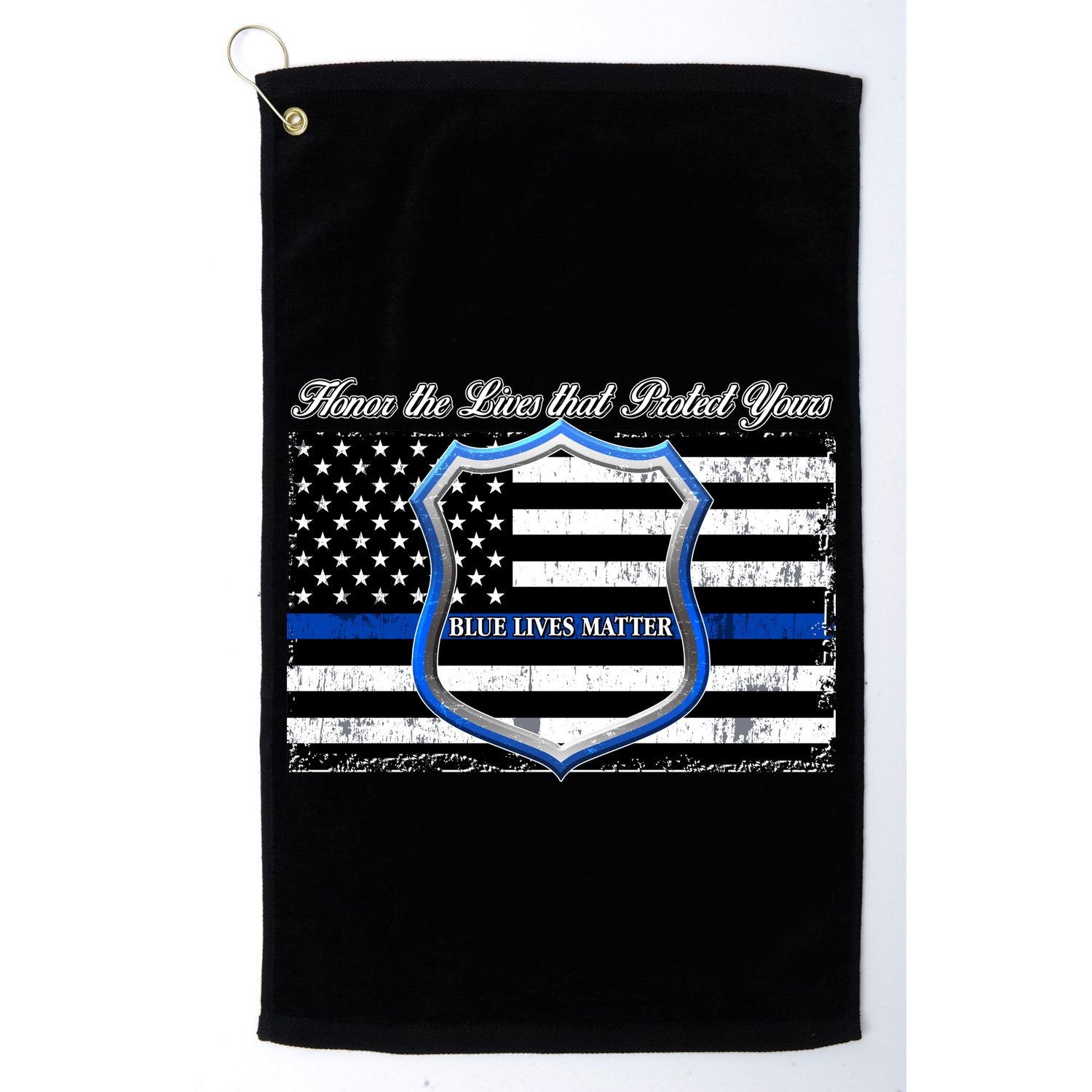 Honor The Lives That Protect Yours Blue Lives Matter Golf Towel