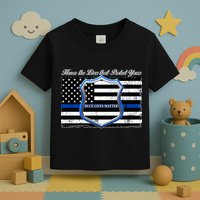 Honor The Lives That Protect Yours Blue Lives Matter Toddler T-Shirt