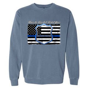 Honor The Lives That Protect Yours Blue Lives Matter Garment-Dyed Sweatshirt