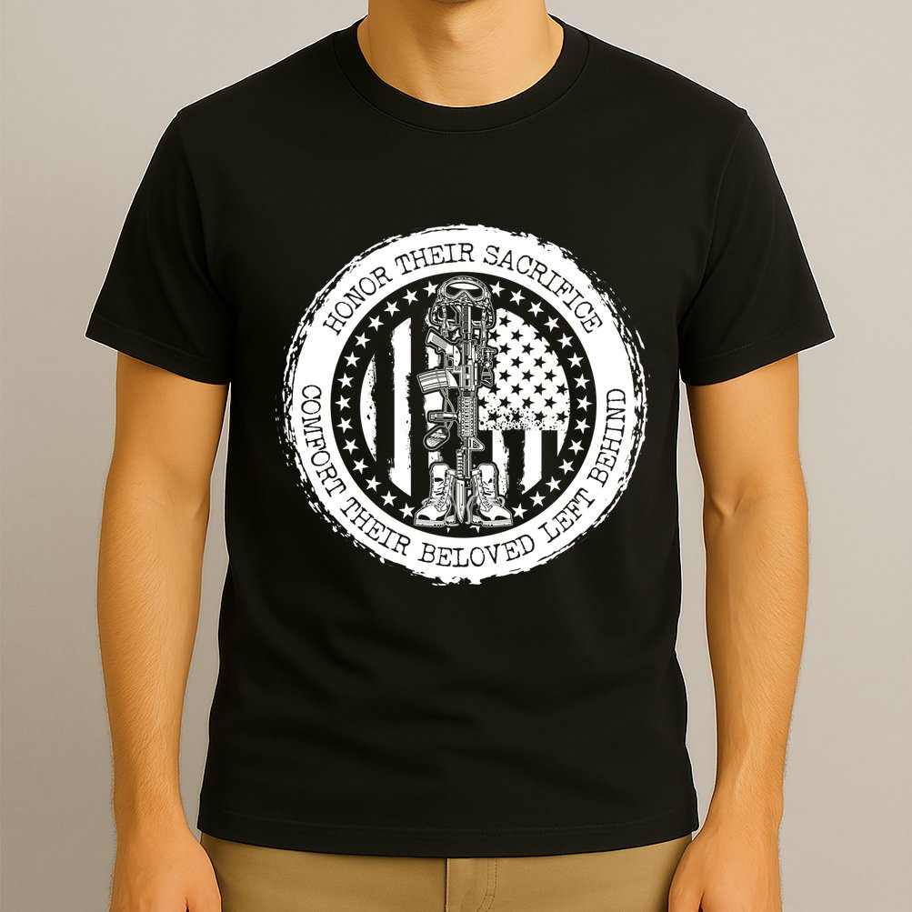 Honor Their Sacrifice Comfort Their Beloved Left Behind T-Shirt