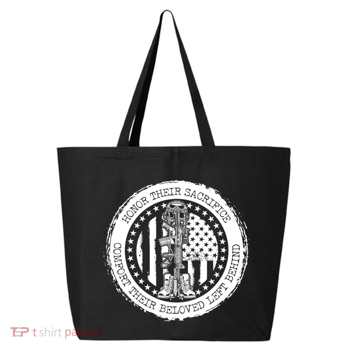 Honor Their Sacrifice Comfort Their Beloved Left Behind 25L Jumbo Tote