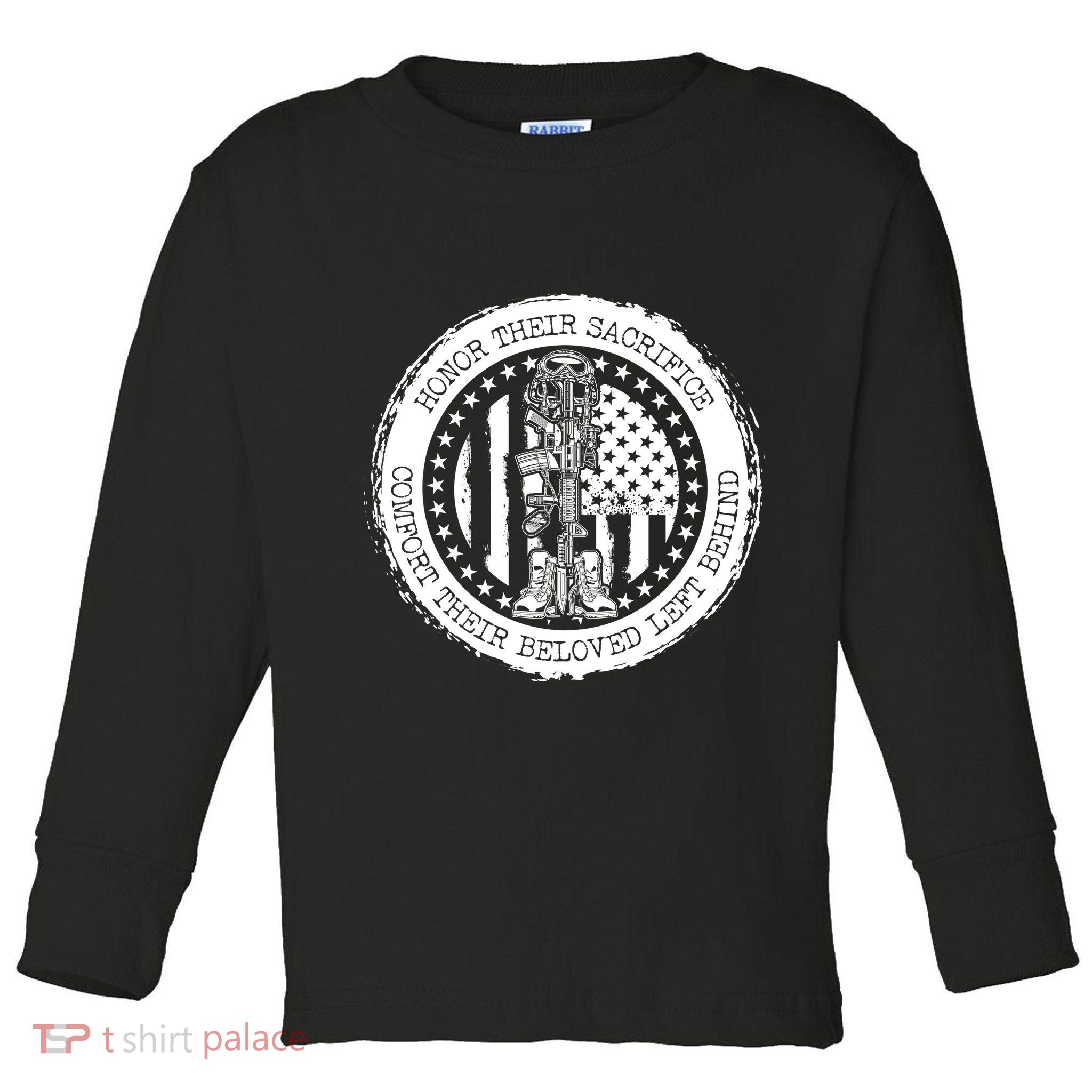 Honor Their Sacrifice Comfort Their Beloved Left Behind Toddler Long Sleeve Shirt