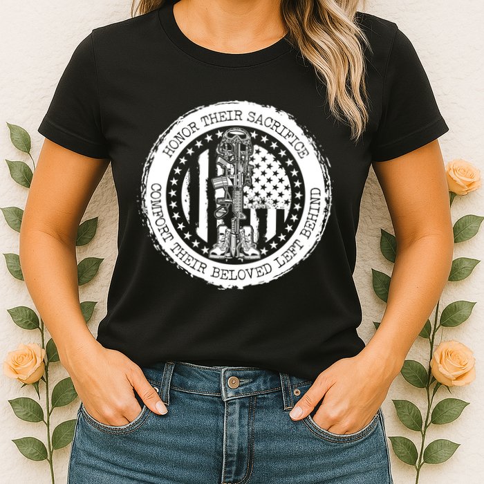 Honor Their Sacrifice Comfort Their Beloved Left Behind Womens T-Shirt