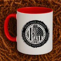 Honor Their Sacrifice Comfort Their Beloved Left Behind Mug