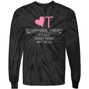 Heart OT Occupational Therapy Funny Therapist Assistant Tie-Dye Long Sleeve Shirt