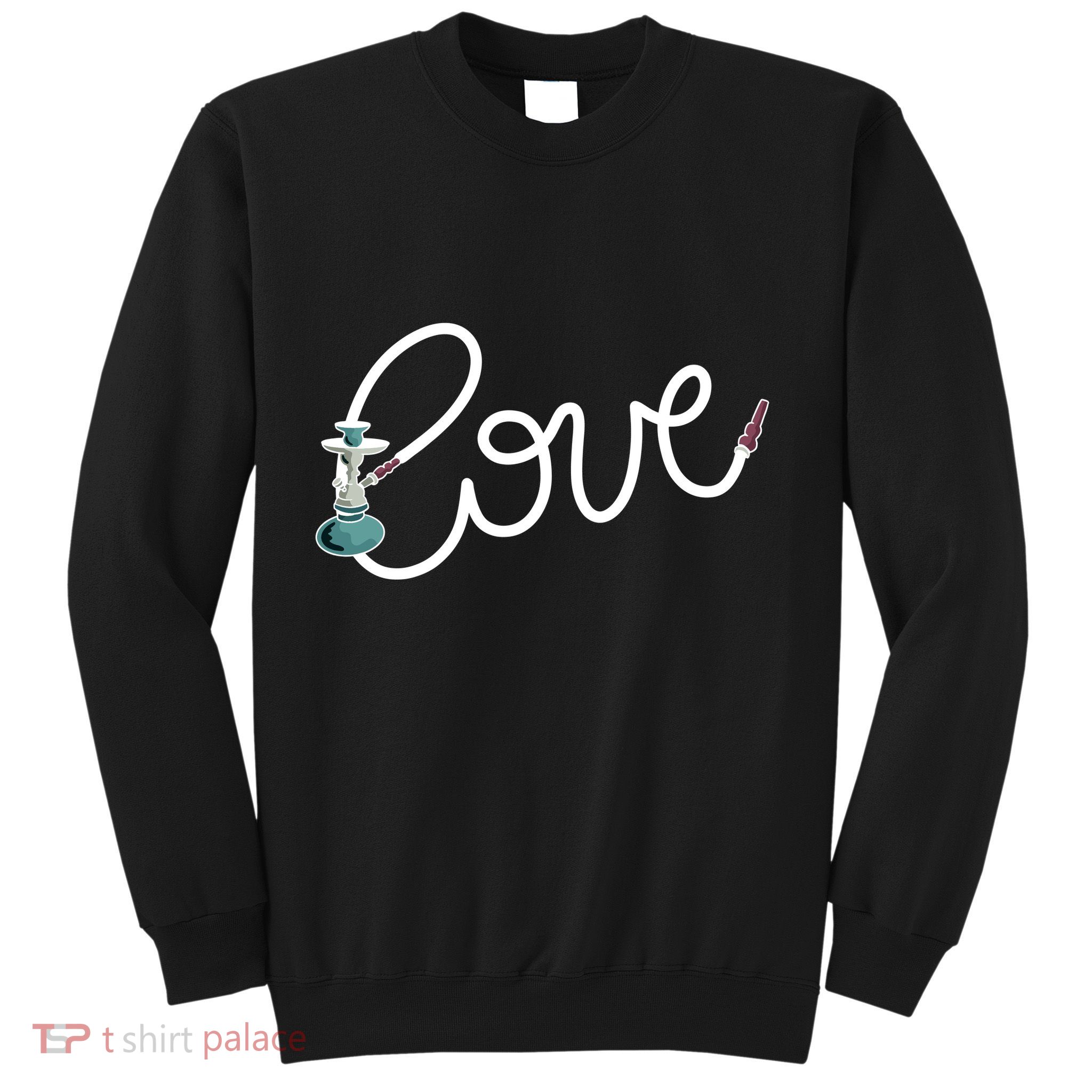 Hookah Love Sweatshirt