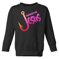 Hooked On Jesus Fish Hook Toddler Sweatshirt