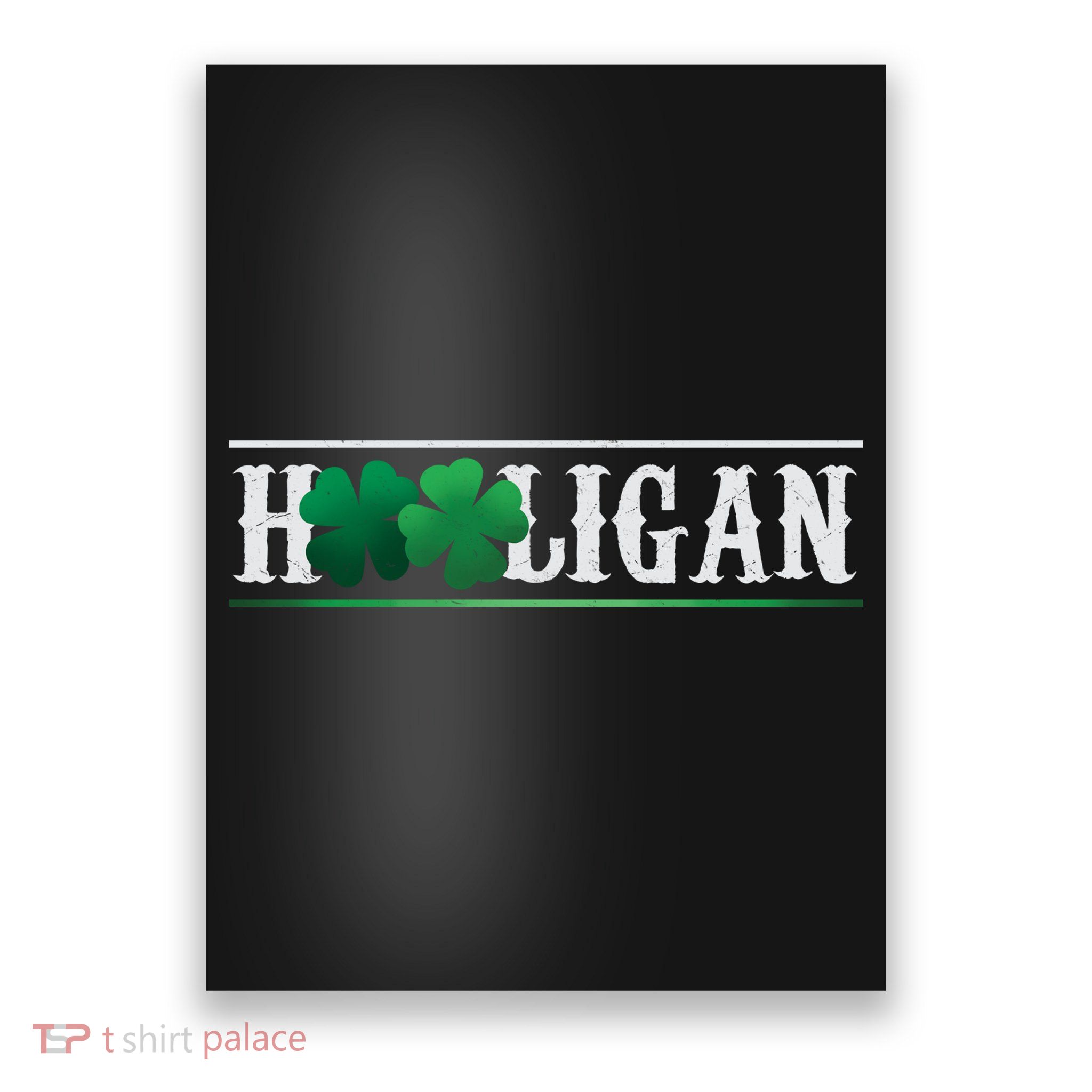Hooligan Irish Clover St. Patrick's Day Poster