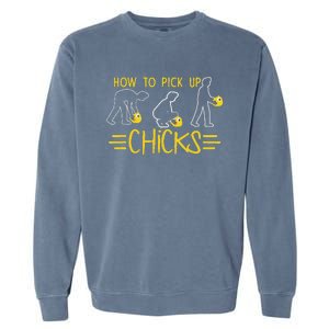 How O Pick Up Chicks Funny Cute Chicken Joke Lover Garment-Dyed Sweatshirt