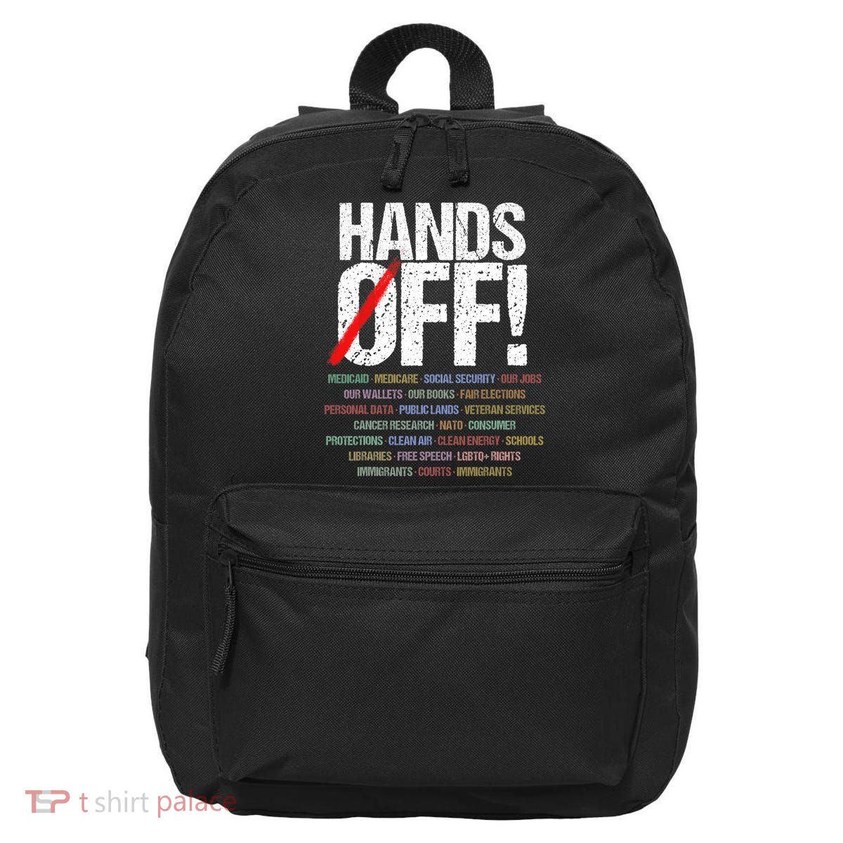 Hands Off Protest  16 in Basic Backpack