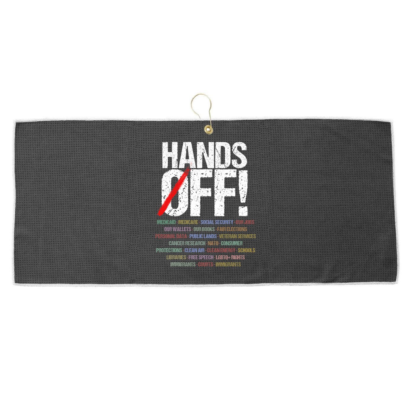 Hands Off Protest  Large Microfiber Waffle Golf Towel