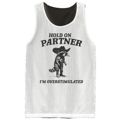 Hold On Partner IM Overstimulated Cowboy Raccoon Vintage Mesh Reversible Basketball Jersey Tank