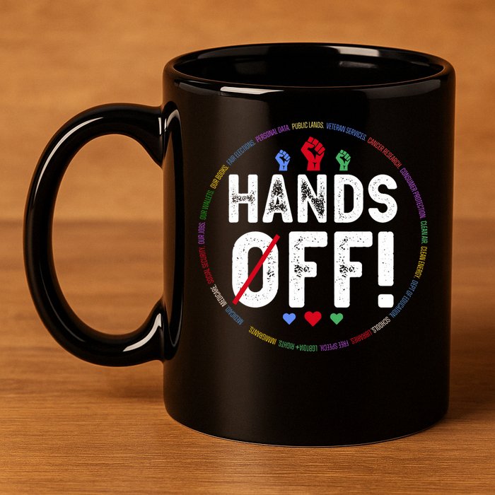 Hands Off Protest Social Security And Medicare Protest  11oz C Handle Ceramic Mug