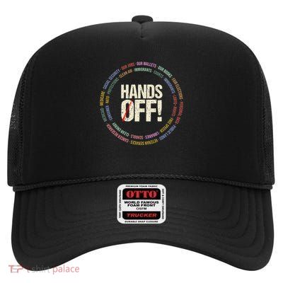 Hands Off Protest Social Security And Medicare Protest High Crown Mesh Back Trucker Hat