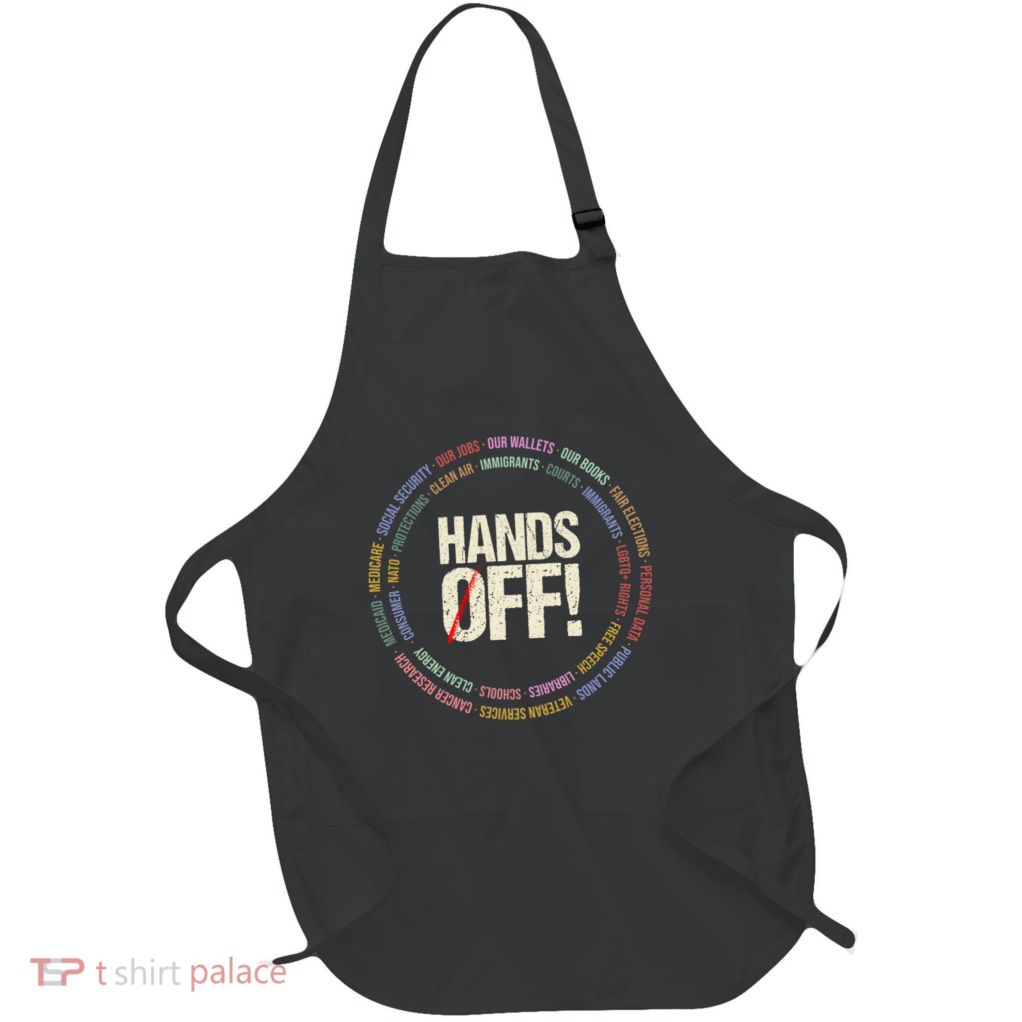 Hands Off Protest Social Security And Medicare Protest Full-Length Apron With Pockets