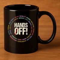 Hands Off Protest Social Security And Medicare Protest 11oz C Handle Ceramic Mug