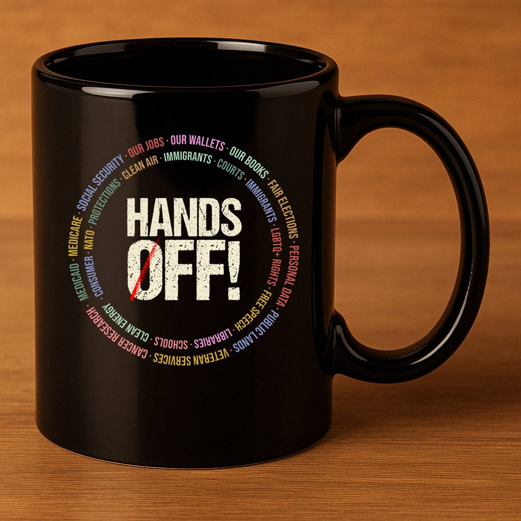 Hands Off Protest Social Security And Medicare Protest 11oz C Handle Ceramic Mug