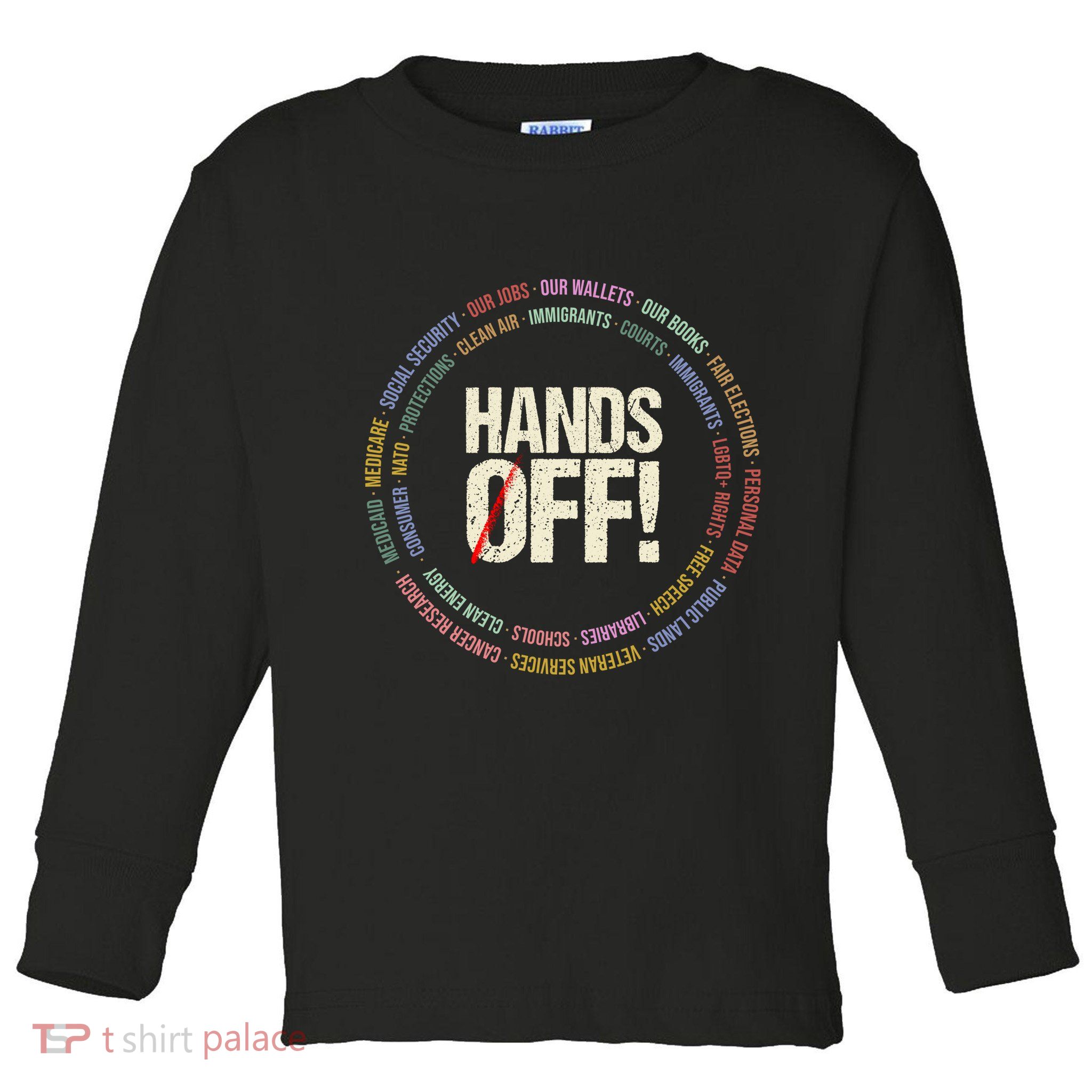 Hands Off Protest Social Security And Medicare Protest Toddler Long Sleeve Shirt