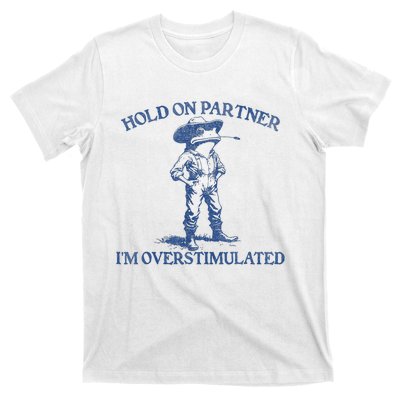 Hold On Partner IM Overstimulated Cowboy Frog Vintage T-Shirt