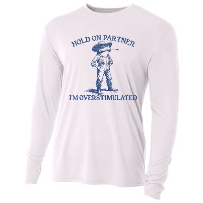 Hold On Partner IM Overstimulated Cowboy Frog Vintage Cooling Performance Long Sleeve Crew