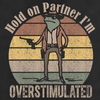 Hold On Partner Im Overstimulated Cowboy Frog 7 Panel Mesh Trucker Snapback Hat