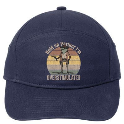 Hold On Partner Im Overstimulated Cowboy Frog 7-Panel Snapback Hat