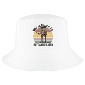 Hold On Partner Im Overstimulated Cowboy Frog Cool Comfort Performance Bucket Hat