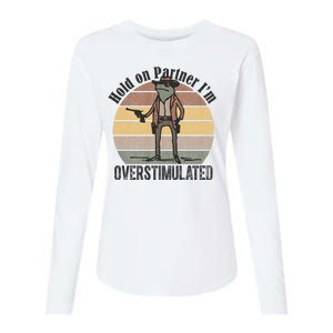 Hold On Partner Im Overstimulated Cowboy Frog Womens Cotton Relaxed Long Sleeve T-Shirt