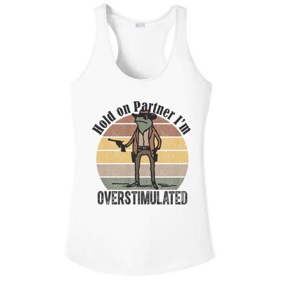 Hold On Partner Im Overstimulated Cowboy Frog Ladies PosiCharge Competitor Racerback Tank