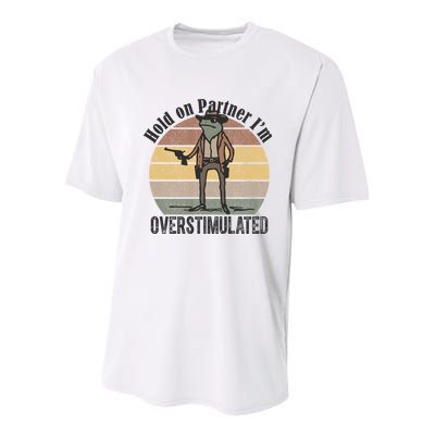 Hold On Partner Im Overstimulated Cowboy Frog Youth Performance Sprint T-Shirt
