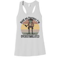 Hold On Partner Im Overstimulated Cowboy Frog Women's Racerback Tank