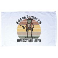 Hold On Partner Im Overstimulated Cowboy Frog Microfiber Hand Towel