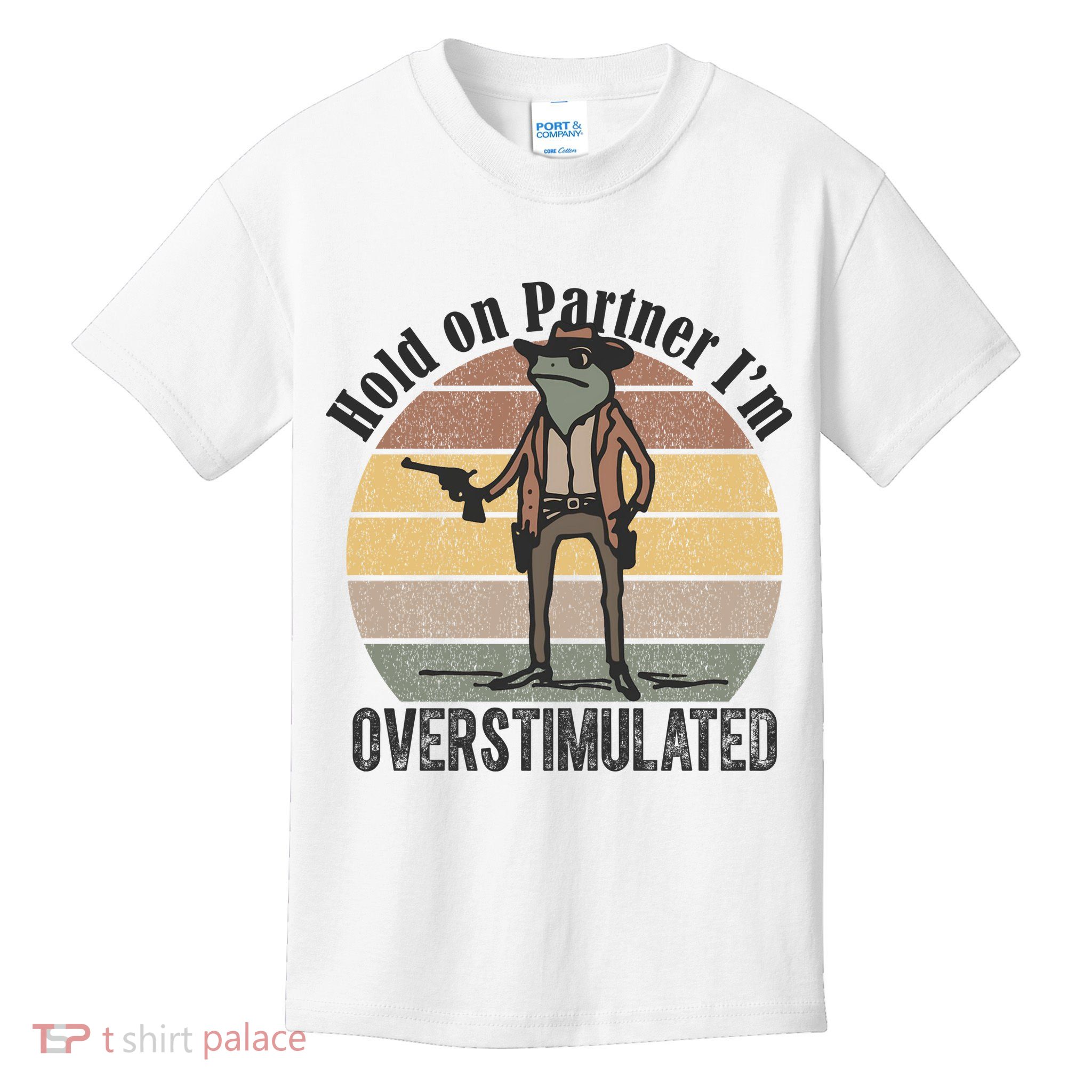 Hold On Partner Im Overstimulated Cowboy Frog Kids T-Shirt