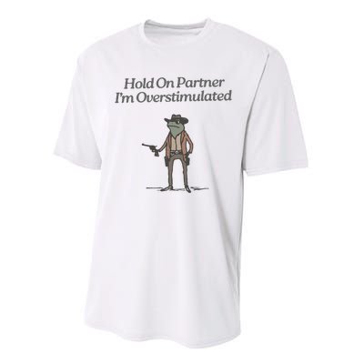 Hold On Partner IM Overstimulated Cowboy Frog Vintage Performance Sprint T-Shirt