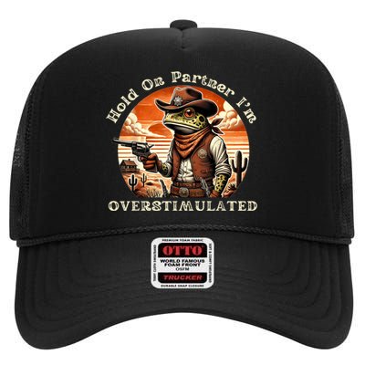 Hold On Partner IM Overstimulated Cowboy Frog Vintage High Crown Mesh Back Trucker Hat