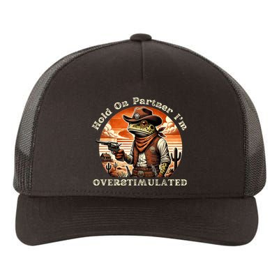 Hold On Partner IM Overstimulated Cowboy Frog Vintage Yupoong Adult 5-Panel Trucker Hat