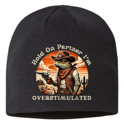 Hold On Partner IM Overstimulated Cowboy Frog Vintage Sustainable Beanie