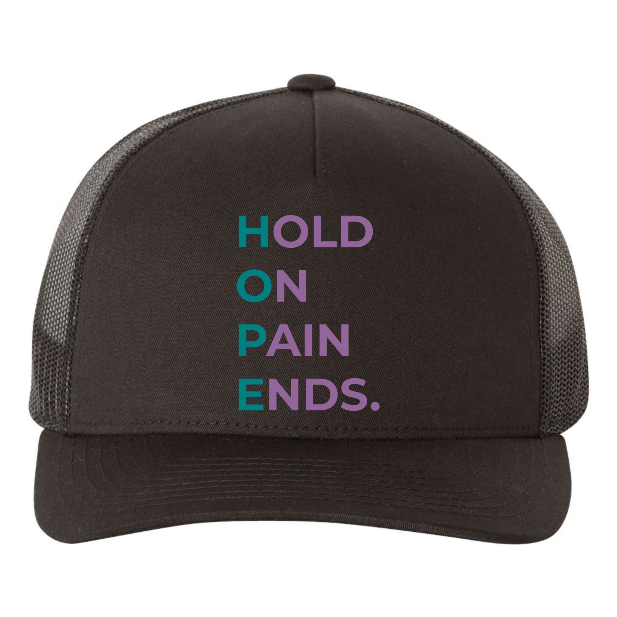 Hold On Pain Ends Hope Suicide Awareness Survivor Gift Yupoong Adult 5-Panel Trucker Hat