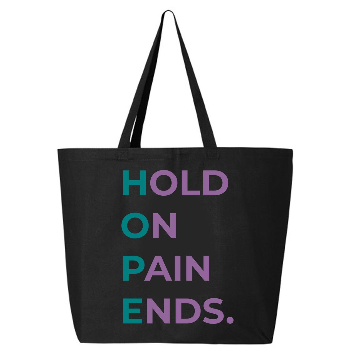Hold On Pain Ends Hope Suicide Awareness Survivor Gift 25L Jumbo Tote