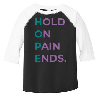 Hold On Pain Ends Hope Suicide Awareness Survivor Gift Toddler Fine Jersey T-Shirt