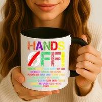 Hands Off Protest Gift Mug