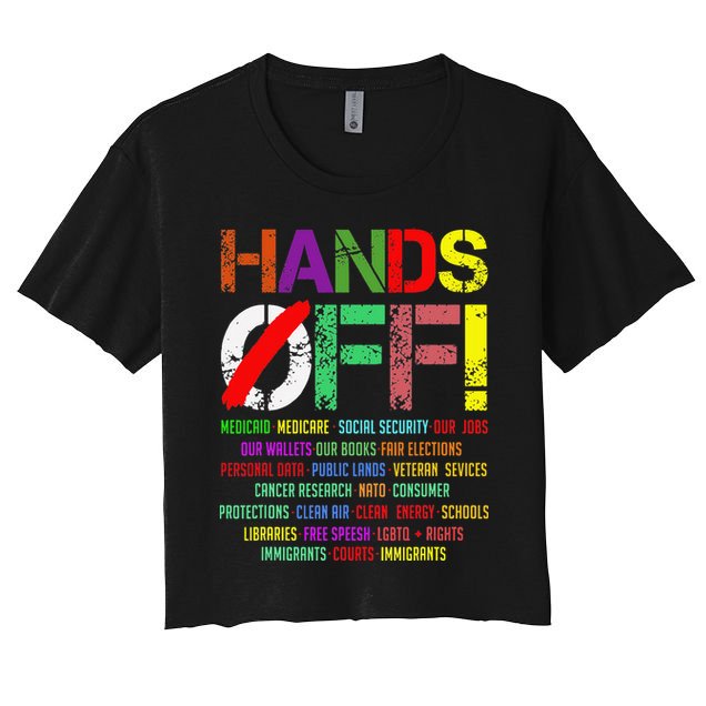 Hands Off Protest Gift Women's Crop Top Tee
