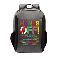 Hands Off Protest Gift Vector Backpack