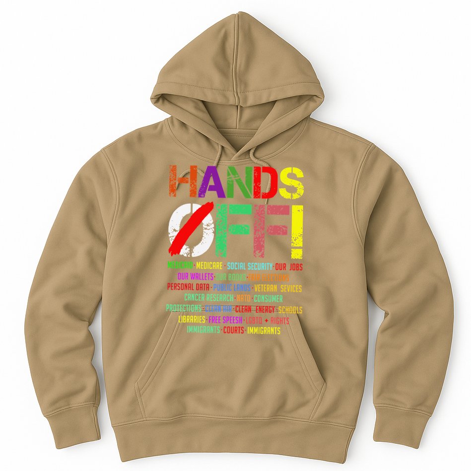 Hands Off Protest Gift Hoodie