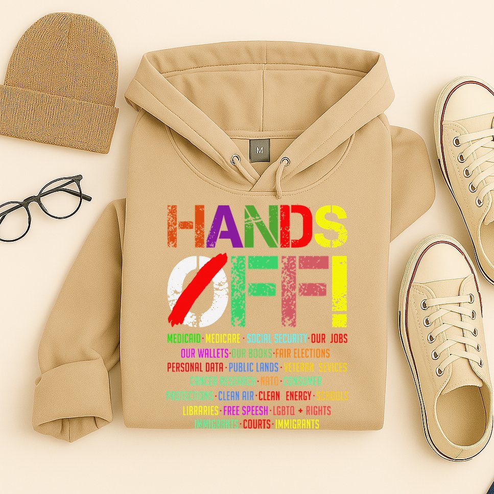 Hands Off Protest Gift Hoodie