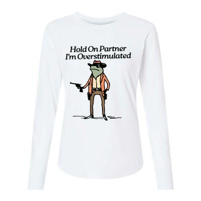 Hold On Partner IM Overstimulated Cowboy Frog Vintage Womens Cotton Relaxed Long Sleeve T-Shirt