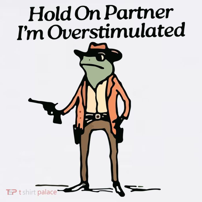 Hold On Partner IM Overstimulated Cowboy Frog Vintage Tall T-Shirt